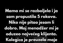 “Moja mama se ozbiljno razboljela i ja sam bukvalno propustila pet rokova na poslu.”