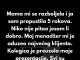“Moja mama se ozbiljno razboljela i ja sam bukvalno propustila pet rokova na poslu.”