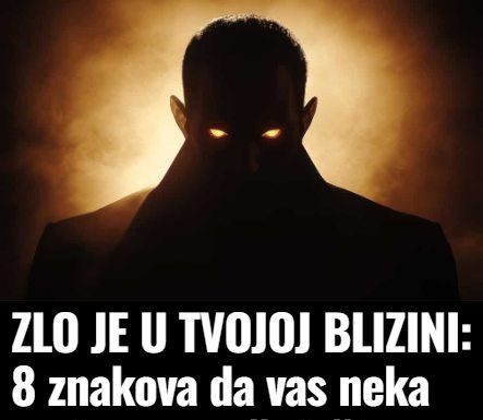 ZLO JE U TVOJOJ BLIZINI: 8 znakova da vas neka osoba ne može ‘očima smisliti’