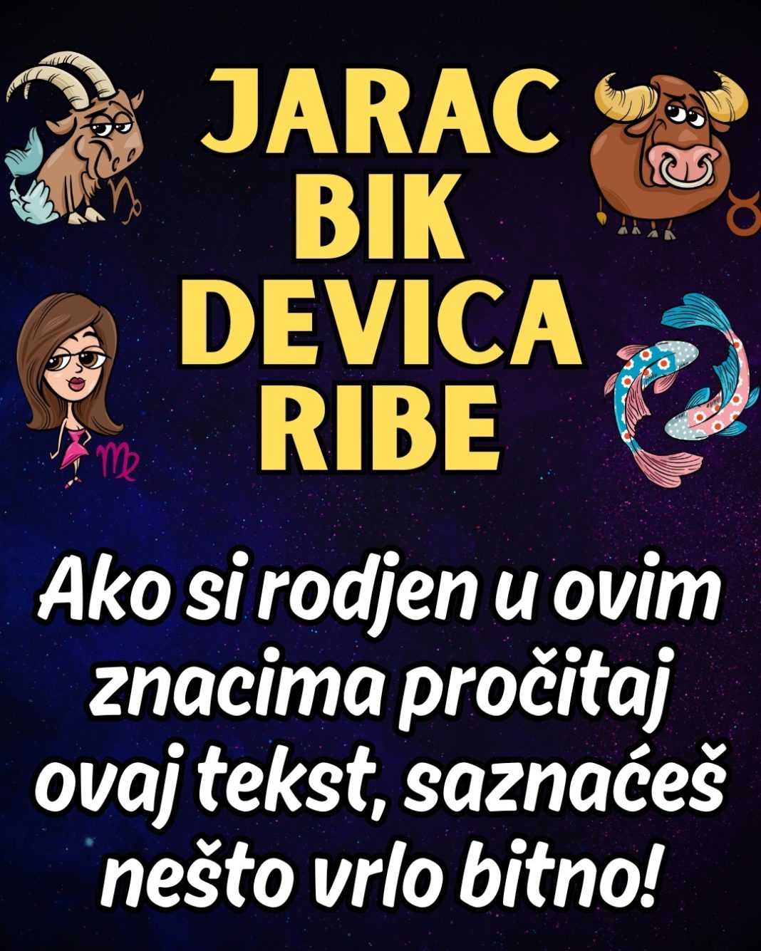 Jarac, bik, devica, ribe: ako si rodjen u ovim znacima pročitaj ovaj tekst, saznaćeš nešto veoma bitno! - featured image Jarac, bik, devica, ribe: ako si rodjen u ovim znacima pročitaj ovaj tekst, saznaćeš nešto veoma bitno! - featured image