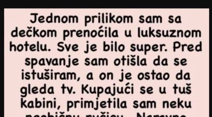 Jednom prilikom sam sa dečkom prenoćila u luksuznom hotelu… Jednom prilikom sam sa dečkom prenoćila u luksuznom hotelu… - featured image