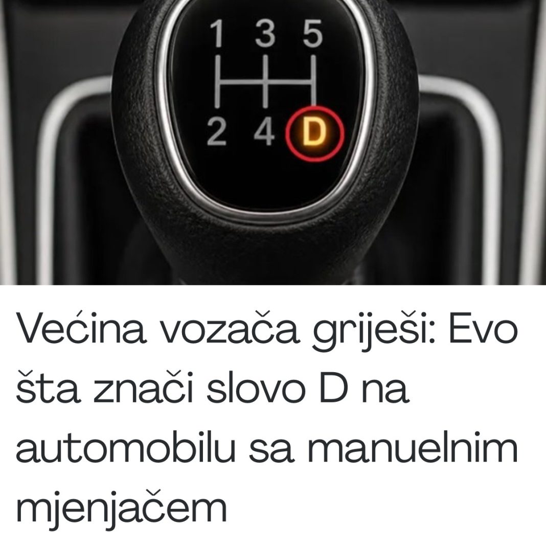Većina vozača griješi: Evo šta znači slovo D na automobilu sa manuelnim mjenjačem - featured image