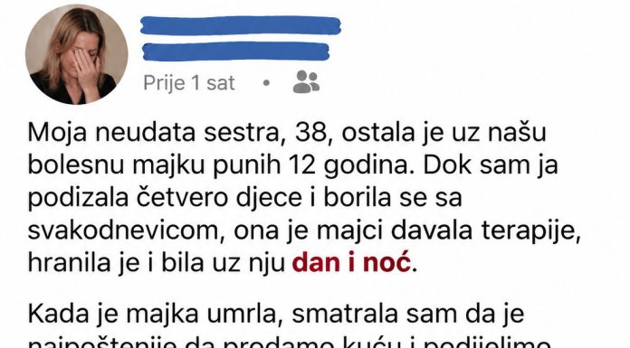 Moja neudata sestra, 38, ostala je u našu bolesnu majku punih 12 godina. Moja neudata sestra, 38, ostala je u našu bolesnu majku punih 12 godina. - featured image