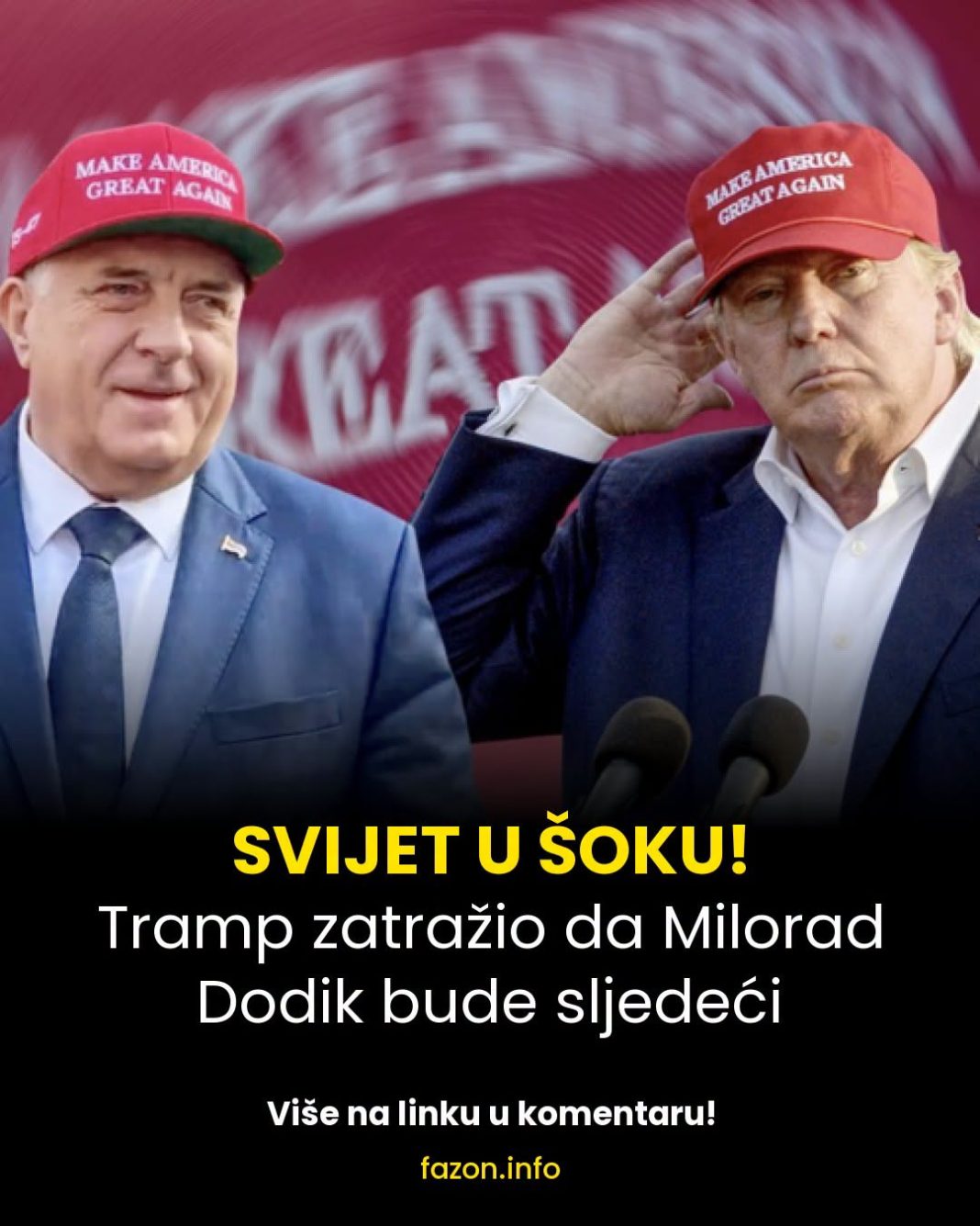 SVIJET U ŠOKU! Tramp zatražio da Milorad Dodik bude sljedeći - featured image SVIJET U ŠOKU! Tramp zatražio da Milorad Dodik bude sljedeći - featured image