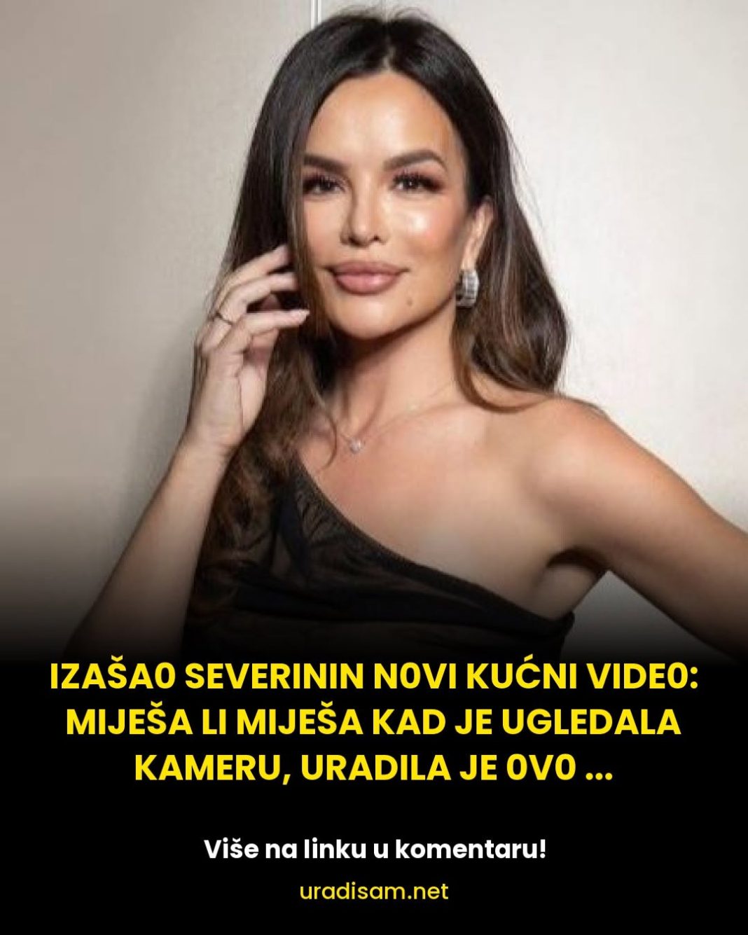 IZAŠA0 SEVERININ N0VI KUĆNI VIDE0: MIJEŠA LI MIJEŠA KAD JE UGLEDALA KAMERU, URADILA JE 0V0 … - featured image IZAŠA0 SEVERININ N0VI KUĆNI VIDE0: MIJEŠA LI MIJEŠA KAD JE UGLEDALA KAMERU, URADILA JE 0V0 … - featured image
