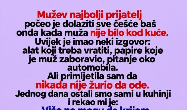 Suprugov najbolji prijatelj pokazao joj je snimke koje nije očekivala: Jedan detalj otkrio je da dvostruki život traje mesecima Suprugov najbolji prijatelj pokazao joj je snimke koje nije očekivala: Jedan detalj otkrio je da dvostruki život traje mesecima - featured image